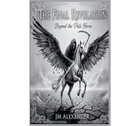 Final Revelation Beyond the Pale Horse