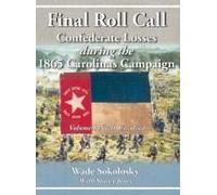 Final Roll Call Confederate Losses During The 1865 Carolinas Campaign