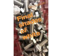 Final shades of white