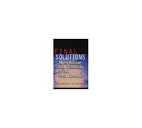 Final Solutions: Mass Killing And Genocide In The Twentieth Century
