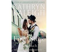 Final Stop Together - Kathryn Kaleigh - KST Publishing Inc. - ebook (ePub) - Livre