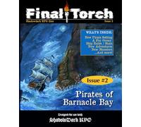 Final Torch - Issue 2 - ShadowDark RPG Zine: Pirates of Barnacle Bay setting and adventures