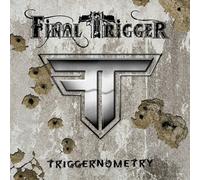 Final Trigger Triggernometry (CD) Album