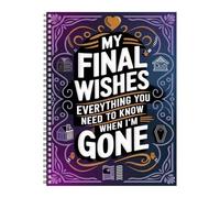 Final Wishes Planificateur | Carnet de planification de fin de vie | Planificateur de tranquillité d' - pour femmes, hommes, personnes âgées, patients, personnes âgées, parents, soignants