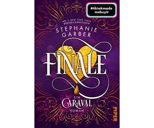 Finale: Ein Caraval-Roman | Bezaubernd und fantasievoll: Die BookTok-Sensation!