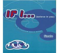 Finale - If I Believe in You