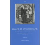 Finalité Et Intentionnalité : Doctrine Thomiste Et Perspectives Modernes - Actes Du Colloque De Louvain-La-Neuve Et Louvain, 21-23 Mai 1990