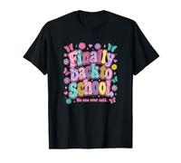Finally Back to School No-One Ever Said Funny Teacher T-Shirt