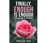 Finally, Enough Is Enough: From Victim to Victorious