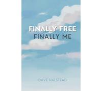 Finally Free, Finally Me