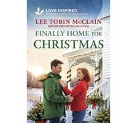 Finally Home for Christmas An Uplifting Inspirational Romance - Lee Tobin McClain - Love Inspired - ebook (ePub) - Livre