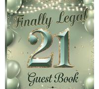 Finally Legal 21st Birthday Guest Book: Sage Green & Gold Theme to Match Your Party Decor With Gift Tracker & Photo Album to Fill With Memories