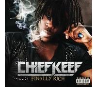 Chief Keef - Finally Rich