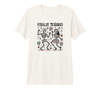 Finally Tenured du mandat des Enseignants | Tenured AF T-Shirt Haut de Gamme