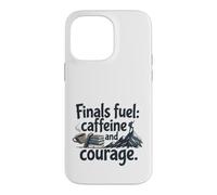 Finals Fuel Caffeine and Courage Student Exam Motivation Coque pour iPhone 14 Pro Max