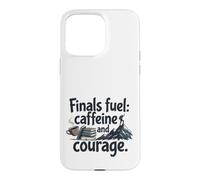 Finals Fuel Caffeine and Courage Student Exam Motivation Coque pour iPhone 15 Pro Max