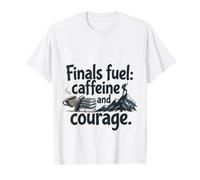 Finals Fuel Caffeine and Courage Student Exam Motivation T-Shirt Graphique avec Valeur