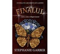 Finalul. Caraval, Volumul 3