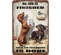 Finamille - Rouleau de papier en forme de teckel - Inscription « No Job is finished » - Décoration murale - 20,3 x 30,5 cm