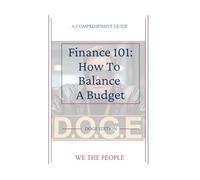 Finance 101: How To Balance A Budget (A Comprehensive Guide): DOGE Edition
