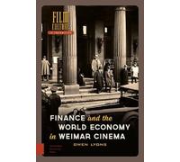 Finance And The World Economy In Weimar Cinema
