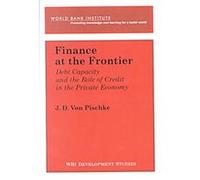 Finance at the Frontier, E D I Seminar Series J.D. Von Pischke (Auteur)
