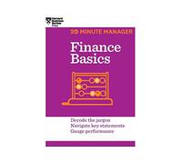 Finance Basics (HBR 20-Minute Manager Series)