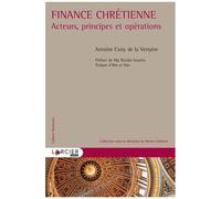 Finance Chrétienne - Acteurs, Principes Et Opérations