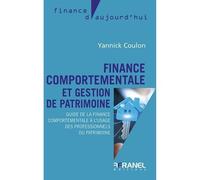 Finance Comportementale Et Gestion De Patrimoine - Guide De La Finance Comportementale À L'usage Des Professionnels Du Patrimoine