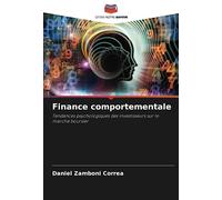 Finance comportementale: Tendances psychologiques des investisseurs sur le marché boursier