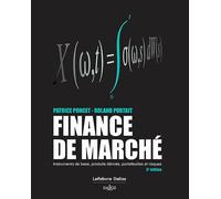 Finance De Marché - Instruments De Base, Produits Dérivés, Portefeuilles Et Risques