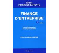 Finance d'entreprise, avec études de cas et corrigés détaillés