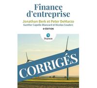 Finance d'entreprise : corrigés - 6e édition Les corrigés 5ème édition - Jonathan Berk - Pearson France - broché - Etude