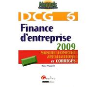 Finance D'entreprise Dcg6 - Manuel Complet, Applications Et Corrigés