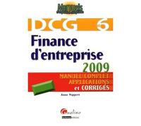 Finance D'entreprise Dcg6 - Manuel Complet, Applications Et Corrigés