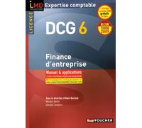 Finance d'entreprise DCG6 : Manuel et applications (Ancienne Edition)