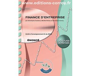 Finance d'entreprise Énoncé: UE 6 du DCG