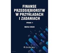 Finance d'entreprise - Exemples et tâches - Maciej Ciolek (Literatur : Wirtschaft und Business auf Polnisch)