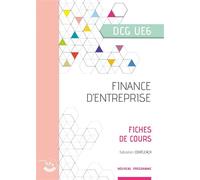 Finance d'entreprise - Fiches de cours UE 6 du DCG - Sébastien Cohéléach - Corroy Eds - broché - Scolaire / Universitaire
