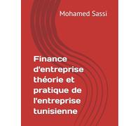 Finance d'entreprise théorie et pratique de l'entreprise tunisienne