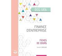 Finance D'entreprise Ue 6 Du Dcg - Fiches De Cours - Edition 2024-2025