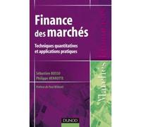 Finance des marchés - Techniques quantitatives et applications pratiques - Sébastien Bossu - Dunod - broché - Essai