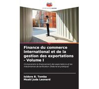 Finance du commerce international et de la gestion des exportations - Volume I