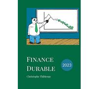 Finance durable: Comment la finance d'entreprise pourra ou devra s'adapter aux défis actuels