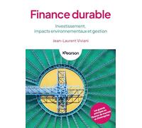 Finance Durable: Performance, cadre règlementaire, impacts environnementaux et sociaux