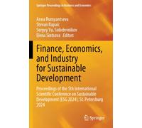 Finance, Economics, and Industry for Sustainable Development: Proceedings of the 5th International Scientific Conference on Sustainable Development (ESG 2024), St. Petersburg 2024