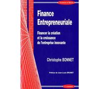 Finance Entrepreneuriale - Financer La Création Et La Croissance De L'entreprise Innovante
