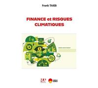 Finance et risques climatiques - Frank Taieb - Ma Editions - broché - Etude