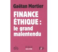 Finance éthique : le grand malentendu