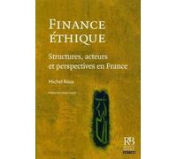 Finance éthique: Structures, acteurs et perspectives en France